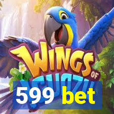 599 bet